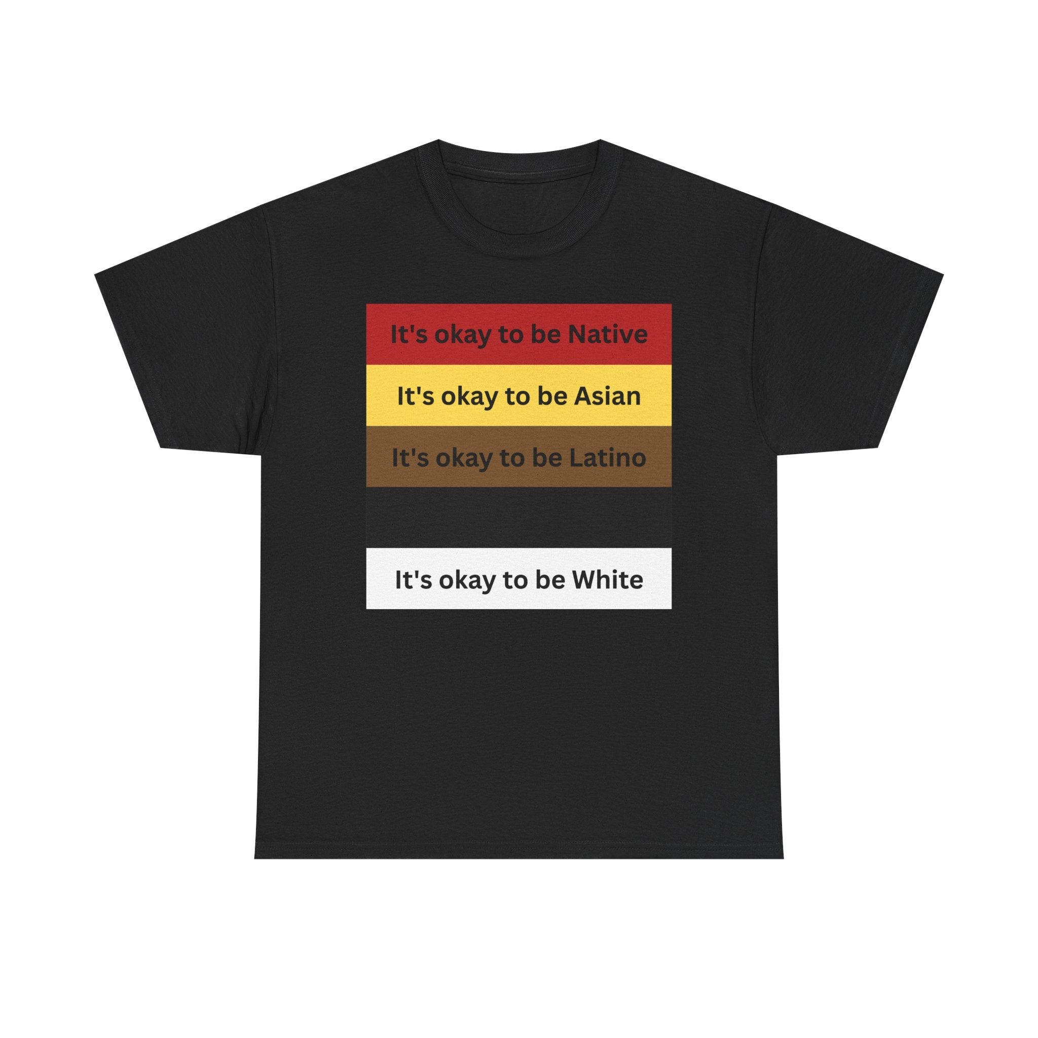 It 's Okay to be... | T-Shirt
